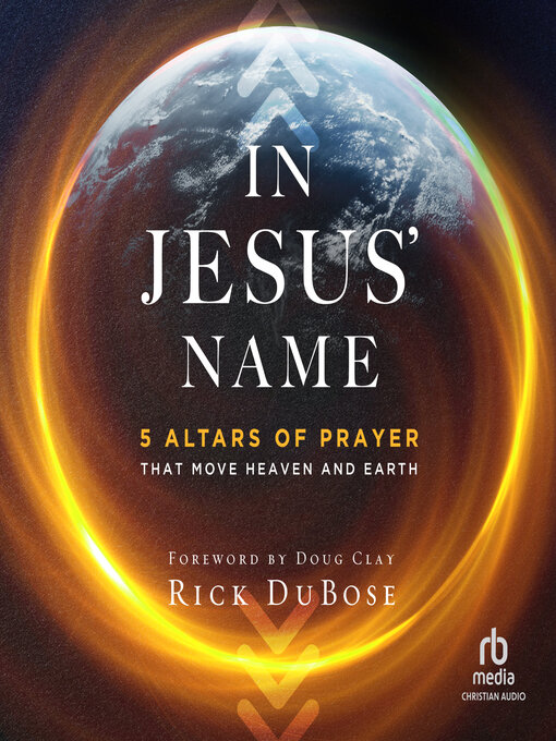 Title details for In Jesus' Name by Rick DuBose - Available